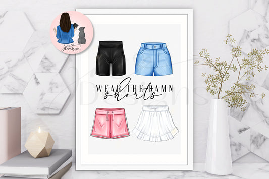 Wear The Damn Shorts Summer Body Positivity Art Print